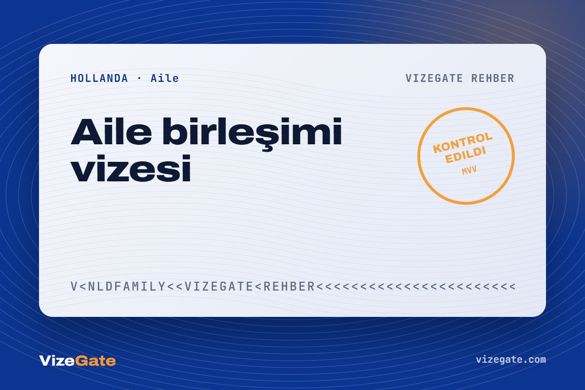 Hollanda aile birleşimi rehberi kapağı