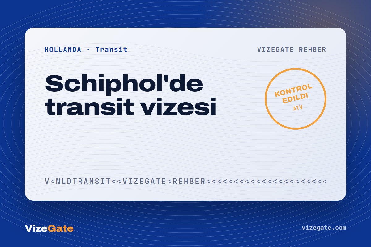 Hollanda transit vizesi rehberi kapağı