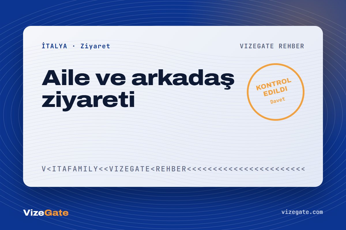 İtalya aile ziyareti vizesi rehberi kapağı: aile ve arkadaş ziyareti