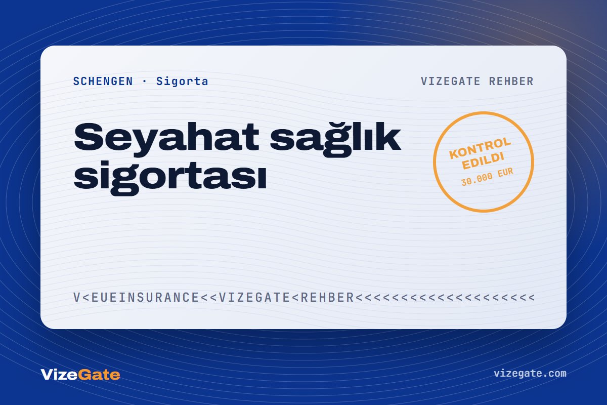 Schengen seyahat sağlık sigortası rehberi kapağı